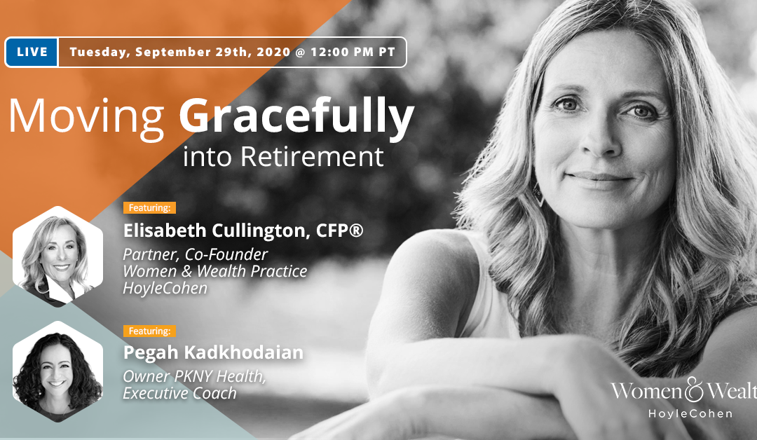 Moving Gracefully into Retirement – Virtual discussion
