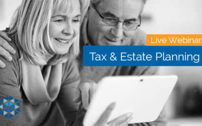 Tax & Estate Planning Webinar Recap & Recording