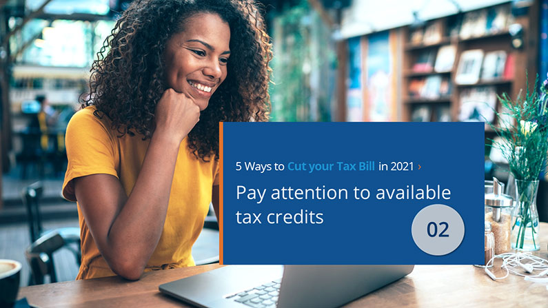 Tax Cutting Tips:  #2 Pay Attention to Tax Credits