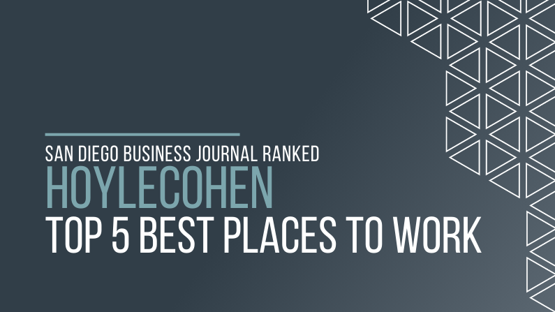 HoyleCohen is again included in the “Best Places to Work in San Diego” by SDBJ
